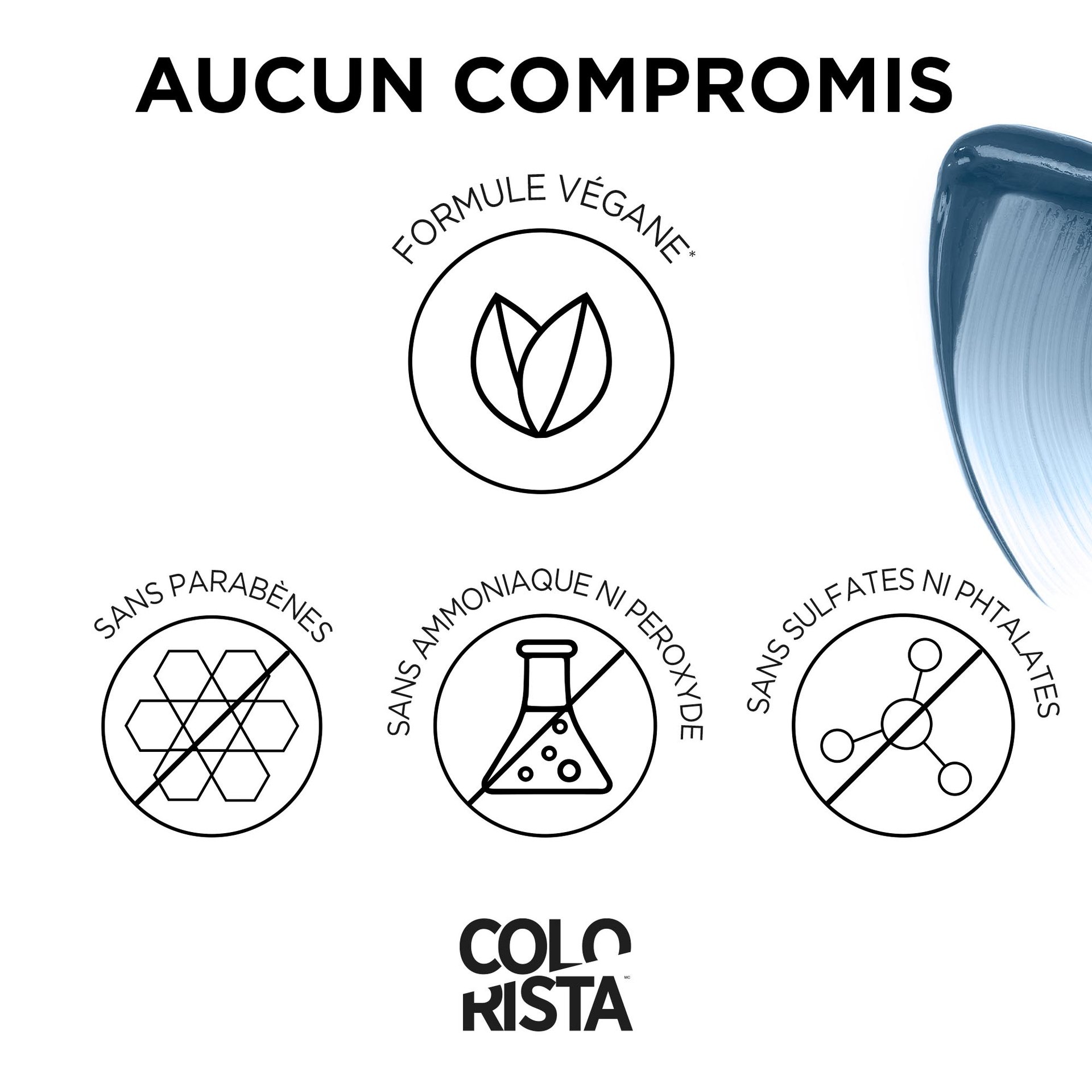 Colorista Semi Permanente est une formule végétalienne , sans parabènes, ammoniaque, peroxyde, sulfates et phtalates
